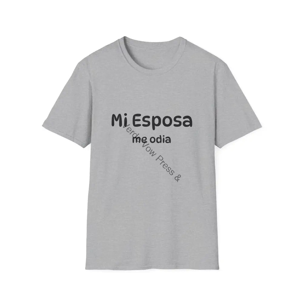 Funny Spanish T-Shirt - ’Mi Esposa Me Odia’ - Great Gift for Spouses Humor Tee Birthday Anniversary Casual Wear Sport