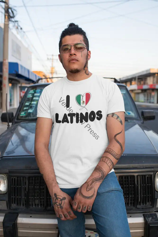 I Love Latinos Tee - Celebrate Culture Unisex T-Shirt Pride Apparel Casual Wear Gift for Friends White / S T-Shirt