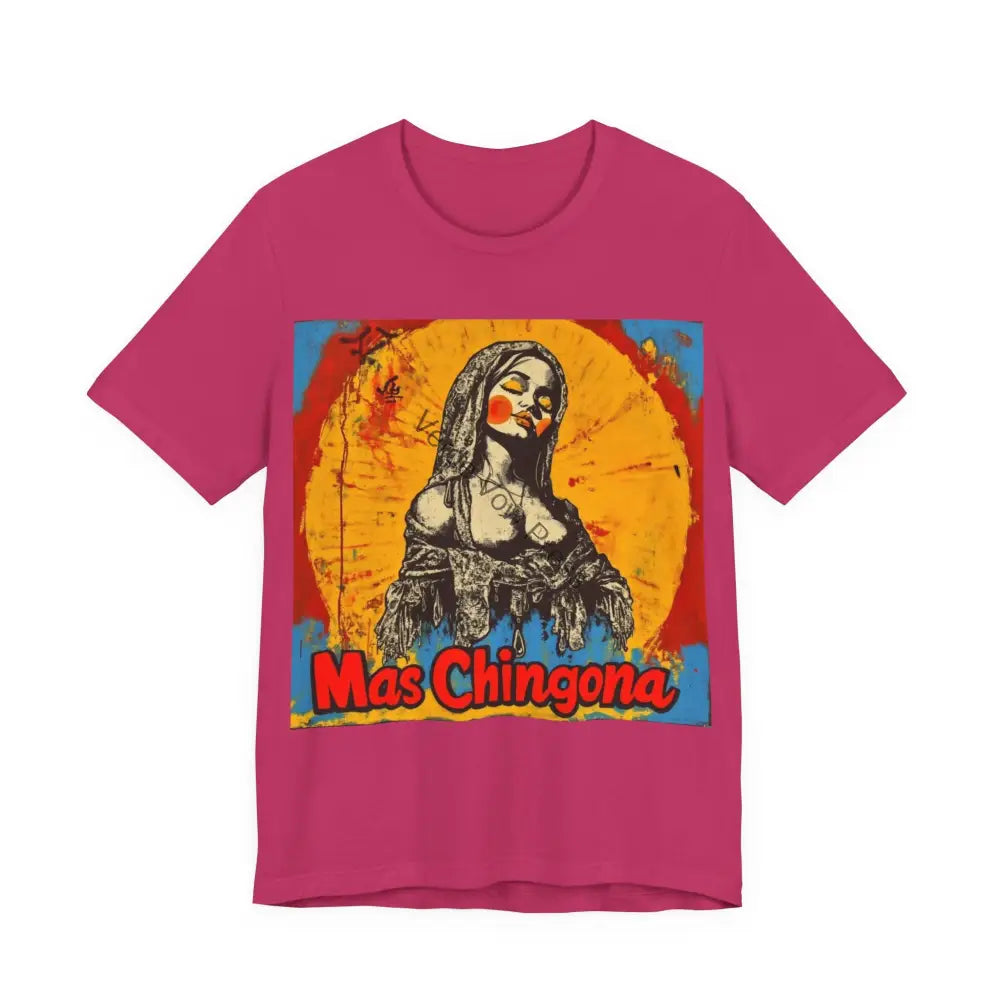 Mas Chingona T-Shirt Unisex Jersey Tee Empowerment Shirt Casual Wear Gift for Friends Art Tee Beach Day Outfit T-Shirt