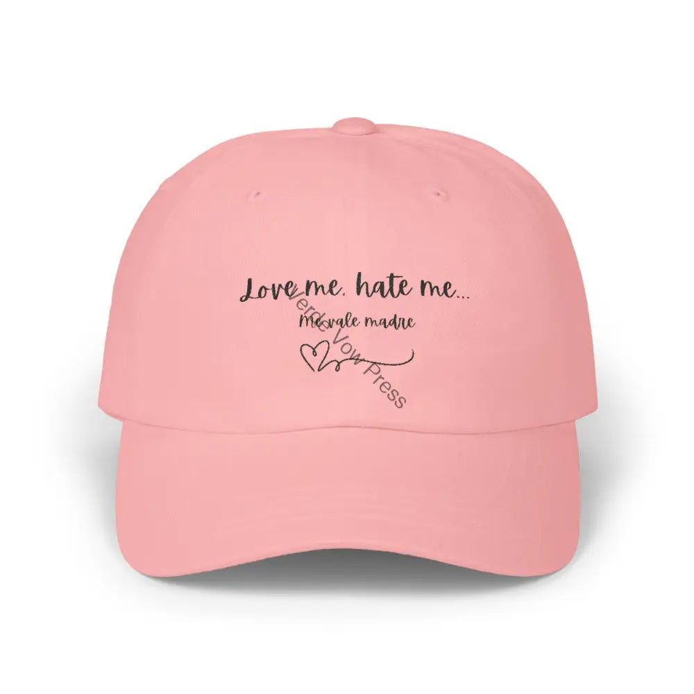 Stylish Classic Dad Cap - Love Me Hate Me | Trendy Dad Hat Gift for Fathers Casual Wear Summer Accessory Everyday Cap