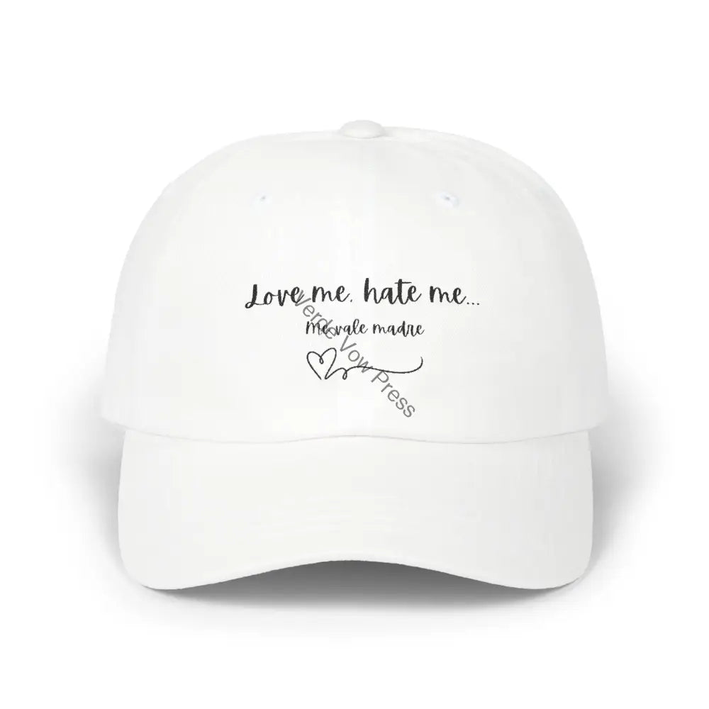 Stylish Classic Dad Cap - Love Me Hate Me | Trendy Dad Hat Gift for Fathers Casual Wear Summer Accessory Everyday Cap